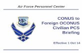 CONUS to Foreign OCONUS Civilian PCS Briefing · PDF file · 2017-09-08You will receive a PCS unit welcome letter with the name of your technician and ... consent Transportation ...