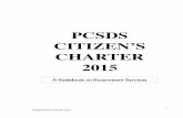 PCSDS CITIZEN’S CHARTERpcsd.gov.ph/Transparency Seal/4 PCSDS Citizens...provisions of the law, the PCSDS Citizen’s Charter was, therefore, conceived to generate greater public