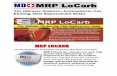 MRP LoCarb full infometabolicdiet.com/wp-content/uploads/2017/product_pdf/...053 /R&DUE LV D KLJK SURWHLQ ORZ FDUERK\GUDWH PRGHUDWH IDW PHDO UHSODFHPHQW SRZGHU FRQWDLQLQJ WKH PRVW