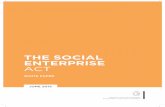 The Social enTerpriSe ACT - Economy Enterprise Act... · The Social enTerpriSe SECTOR 3 MiniSTer’S MeSSage hon. christian cardona Minister for the Economy, Investment and Small