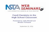Food Chemistry in the High School Classroomlearningcenter.nsta.org/products/symposia_seminars/ACS/files/Food... · Food Chemistry in the High School Classroom Presented by: ... of