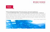 Development Process Innovation - ricoh. · PDF fileDevelopment Process Innovation ... Technological innovation is ubiquitous today. Product life cycles are getting shorter and shorter;