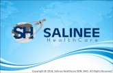 SALINEE HEALTHCARE SDN. BHD. (SHC) is a Global …salineehealthcare.com/Salinee_Healthcare_Corporate_Profile.pdf · SALINEE HEALTHCARE SDN. BHD. (SHC) is a Global Enterprise Solutions