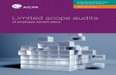 Limited Scope Audits - American Institute of Certified ... · PDF fileLimited Scope Audits ... Plan administrators should take steps to make sure they understand the nature and scope
