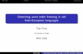 Detecting word order freezing in old Indo-European · PDF fileDetecting word order freezing in old ... Dag Haug Detecting word order freezing in old Indo-European languages. ... dhan