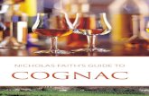 NICHOLAS FAITH’S GUIDE TO COGNAC - Infinite ??NICHOLAS FAITH’S GUIDE TO . COGNAC. NICHOLAS FAITH’S GUIDE TO . ... associated with the spirit they came up with over ... whereas