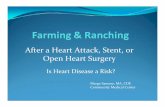 After a Heart Attack, Stent, or Open Heart Surgery · PDF fileAfter a Heart Attack, Stent, or Open Heart Surgery Is Heart Disease a Risk? Marge Samsoe, MA, CDE Community Medical Center