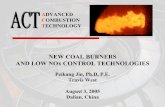 NEW COAL BURNERS AND LOW NOx CONTROL TECHNOLOGIES Haze Link... · NEW COAL BURNERS AND LOW NOx CONTROL TECHNOLOGIES Peikang Jin, Ph.D, P.E. Travis West August 3, 2005 Dalian, China