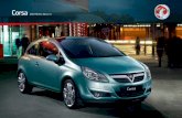 Corsa 2010 Models Edition 3 - Vauxhall · PDF fileC’MON Check the style Corsa looks brilliant from every angle. The seriously sporty three-door, sharp and dynamic with real attitude.