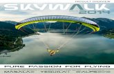 PURE PASSION FOR FLYING - skywalk Paragliders · PDF filenot used to just »not« thinking sometimes and switching into relaxa- ... To order now in German or English, ... EN-A for