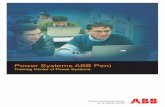 Power Systems ABB Perú - ABB · PDF filePower Systems ABB Per ... 17 Remote Terminal Unit RTU 560 Advanced course, ... 40 Transformers and reactors protection 3 days Thu 05/08/10