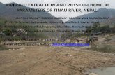 RIVERBED EXTRACTION AND PHYSICO-CHEMICAL PARAMETERS … extraction and physico... · riverbed extraction and physico-chemical parameters of tinau river, nepal. 1*, 2khet raj dahal