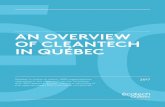 AN OVERVIEW OF CLEANTECH IN QUÉ · PDF fileAN OVERVIEW OF CLEANTECH IN QUÉBEC 5 WATER Purification, conservation and industrial processes-AQUAREHAB - AQUARTIS - AQUATECH-BIOASTRA