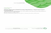 China’s Agricultural Biotechnology Regulations—Export and Import ... · PDF fileAbout the Authors: Jikun Huang is an IPC Member and the founder and director of the Center for Chinese