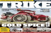 TRIKE MAGAZINE BUILT FOR TRIKERS - Sturgis Trikesturgistrike.com/wp-content/uploads/2016/09/T38-Gold-Spice.pdf · trike magazine built for trikers quadro4 triking on, er, four wheels