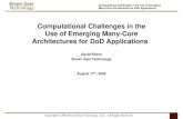 Computational Challenges in the Use of Emerging Many …bader/AFRL-GT-Workshop2009/AFRL-GT-Richie.pdfStream, SIMD, SIMT -OpenCL AMD64 Linux Cluster AMD Opteron (Shanghai) AMD Radeon