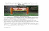 The Friends of Mount Douglas Park Society Friends of Mount Douglas Park Society Park Plan The Park Needs a Voice By its distinctive blend of topography, trees and other vegetation,