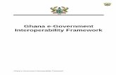 Ghana e-Government Interoperability Framework · PDF fileGhana e-Government Interoperability Framework ... EGIF POLICY AND SCOPE ... This includes the definition of the GoG XML schemas
