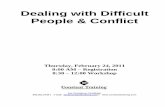 Dealing with Difficult People & Conflict - Company …constanttraining.com/downloadfiles/DPWorkbook.pdfthe past – Keeping my SANITY – Controlling myself to influence their behavior