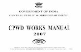 A GOVERNMENT OF INDIA PUBLICATION59.90.104.90/index_files/CPWD WorksManual 2007.pdf · CPWD, NIRMAN BHAWAN, NEW DELHI-110 011 & Printed & Marketed by ... cost. Codifying the liberalized