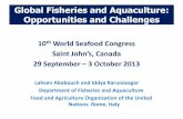 Global Fisheries and Aquaculture: Opportunities and … Iddya Karybasagar for... · - 52 million persons in fisheries and aquaculture 2008 195 million along the value chain- ... Capture