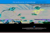 Graduate Catalog - Anderson University | Anderson … Catalog 2015-2017 2 Anderson University Graduate Academic Catalog, 2015-2017 Bulletin 2015-17 Graduate Programs ANDERSON, INDIANA