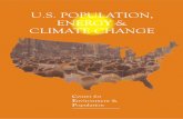 US POPULATION, ENERGY & CLIMATE · PDF fileU.S. Population, Energy & Climate Change. ... implications for global climate change because the American population’s energy consuming