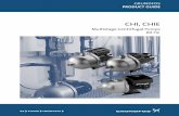 CHI, CHIE - Pump Express General data CHI, CHIE Type keys CHI CHIE 2 and CHIE 4 CHIE 8 and CHIE 12 Codes Example CHI 4 -50 -A -B -G - BQQE Type range Nominal flow rate [m³/h] Number
