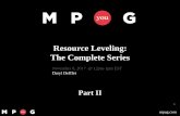 Resource Leveling: The Complete Series leveling remaining work •Leveling splits occur after the Resume Date (Resume Date set by Scheduling) ... •Leveling Delay field values to