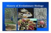History of Evolutionary Thought.ppt of Evolutionary...The modern field of evolutionary biology can be traced back to ... • studied fossils ... • used physical and geologic processes
