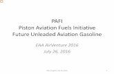 PAFI Piston Aviation Fuels Initiative Future Unleaded ... · PDF filePiston Aviation Fuels Initiative Future Unleaded Aviation Gasoline ... General Aviation Manufacturers Association