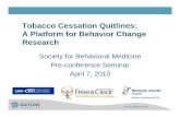 Tobacco Cessation Quitlines: A Platform for Behavior ...c.ymcdn.com/.../resmgr/Research/100507_SBM-presentation-slid.pdf · Tobacco Cessation Quitlines: A Platform for Behavior Change