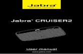 Jabra CRUISER2 - Wireless Headsets and Headphones | …/media/Product Documentation/Jabra... ·  · 2012-08-08NEED MOrE HELP ... The Jabra CrUISEr2 sits discreetly and conveniently