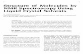 Structure of molecules by NMR spectroscopy using liquid ...eprints.iisc.ernet.in/3760/1/page44au.pdf · Structure of Molecules by NMR Spectroscopy Using Liquid Crystal Solvents N.