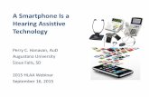 A Smartphone Is a Hearing Assistive Technologyhearingloss.org/sites/default/files/ASmartphoneIsa... · A Smartphone Is a Hearing Assistive Technology ... Identify smartphone apps