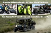 Polaris Defense Polaris Defense Family Of Ultra Light ... ULTVs.pdf · Polaris Defense Ultra Light Tactical ... •Up To Six Passengers; ... MV850 ATV MV850s Inspection Ready •850cc