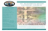 ST. ELIZABETH SETONST. ELIZABETH SETON · PDF fileSt. Elizabeth Seton Parish is a loving, welcoming community of worshippers in the Catholic tradition. ... 6-15. To request a brochure,