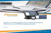 How to Calculate Your Restaurant’s ROI from a POS …skyrocketgroup.com/.../Focus-POS_Calculate-Your-Restaurants-ROI_e… · servers with upselling prompts can increase ... including