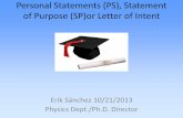 Personal Statements (PS), Statement of Purpose (SP)or ... · PDF filePersonal Statements (PS), Statement of Purpose ... 2011/10/26/writing-a-personal-statement-for-grad-school-in-biology
