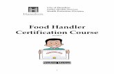 Food Handler Certification Course - Hamilton, · PDF file · 2015-05-15Food Handler Certification Course 4th Edition Student Manual i. ... Symptoms of Foodborne Illness ♦ nausea