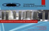 Customized Packaging Machinery - Tigre · PDF fileA mono-block is a filling, capping and rinsing ... Header tank with electronic automatic level control. ... Level filling nozzle system