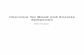 Interview for Mood and Anxiety Symptoms for Mood and Anxiety Symptoms Pilot Version . INSTRUCTIONS TO THE INTERVIEWERS 1. If a participant gives a response that you …