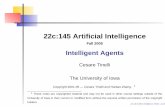 22c:145 Artiﬁcial Intelligence - University of Iowahomepage.cs.uiowa.edu/~tinelli/classes/145/Fall05/notes/2-agents.pdfanalysis system Pixels of varying ... categorizationof scene