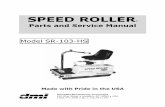 SPEED ROLLER ROLLERpartlist.pdfSR-233A Lock Washer, Tooth SR-234 Clutch Oprtng Link 1 SR-235 Clutch Oprtng Link 1 SR-247 Hex Nut 2 ... SR-262 Step Pad 1 SR-263 Speed Roller Decal 2