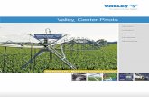 Valley Center Pivots - Valley® Performance Plus Dealer Center Pivots – Reliable, durable, ... Span Cable • 8, ... The 5.5 HP Honda® engine drive provides a cost effective