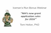 NIH’s new grant application rules for 2016medicine.chm.msu.edu/research/NIH New Rules for 2016 Bonus Webinar...“NIH’s new grant application rules for 2016" ... Let me know your