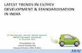 LATEST TRENDS IN EV/HEV DEVELOPMENT & STANDARDISATION IN · PDF fileLATEST TRENDS IN EV/HEV DEVELOPMENT & STANDARDISATION IN INDIA ... 2nd Largest Two-Wheeler ... Chassis Dynamometer