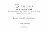 Lecture 1 The CSA Examination - CSA courses for the MRCGP ...csapass.co.uk/assets/files/16-11-201415-10.Lecture 1 The CSA... · The only course you need to attend to be successful