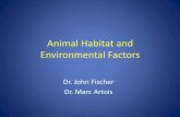 Animal Habitat and Environmental Factors - Home: OIEAnimal Habitat and Environmental Factors Dr. John Fischer Dr. Marc Artois. Landscape (habitat) & natural barriers can limit ...