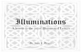 Illuminations - HRSBSTAFF Home Pagehrsbstaff.ednet.ns.ca/kmason/images/Illuminations1.pdf ·  · 2008-02-29An illuminated letter was usually the first letter of a page or ... One
